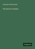 Cover: The Raven's Feather - Antigonos Verlag