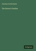 Cover: The Raven's Feather - Antigonos Verlag