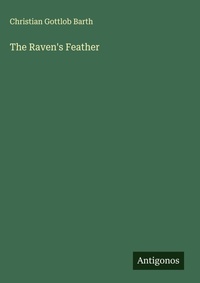 Enlarge image Cover: The Raven's Feather - Antigonos Verlag