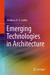 Enlarge image Cover: Emerging Technologies in Architecture - Springer