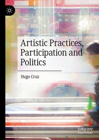 Abbildung von: Artistic Practices, Participation and Politics - Palgrave Macmillan