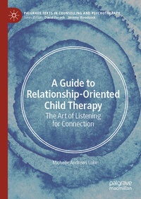 Abbildung von: A Guide to Relationship-Oriented Child Therapy - Palgrave Macmillan