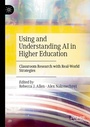 Cover: Using and Understanding AI in Higher Education - Palgrave Macmillan