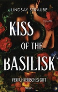Cover: Kiss of the Basilisk - Verf&uuml;hrerisches Gift - Blush Blanvalet
