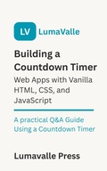 Cover: Building a Countdown Timer Web App with Vanilla HTML, CSS, and JavaScript. - BookRix