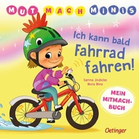 Abbildung von: Mut-Mach-Minis. Ich kann bald Fahrrad fahren! - Oetinger