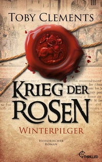 Enlarge image Cover: Krieg der Rosen: Winterpilger - beTHRILLED