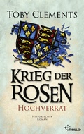 Cover: Krieg der Rosen: Hochverrat - beTHRILLED