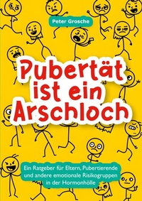 Enlarge image Cover: Pubertät ist ein Arschloch - BoD - Books on Demand