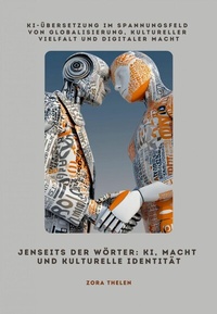 Abbildung von: Jenseits der Wörter: KI, Macht und kulturelle Identität - epubli