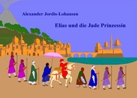 Abbildung von: Elias und die Jade Prinzessin - epubli