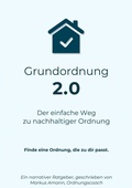Cover: Grundordnung 2.0 - Der einfache Weg zu nachhaltiger Ordnung - epubli