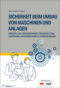 Abbildung von: Sicherheit beim Umbau von Maschinen und Anlagen - Vogel Communications Group GmbH & Co. KG