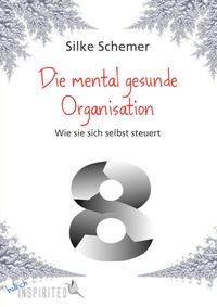 Abbildung von: Die mental gesunde Organisation - budrich Inspirited