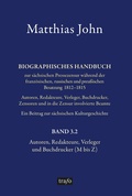Bild: Biographisches Handbuch zur sächsischen Pressezensur während der französischen, russischen und preußischen Besatzung 1812-1815 Autoren, Redakteure, Verleger, Buchdrucker, Zensoren und in die Zensurinvolvierte Beamte. Ein Beitrag zur sächsischen Kulturgeschichte - trafo Wissenschaftsverlag