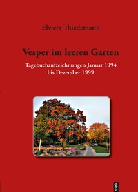 Abbildung von: Vesper im leeren Garten - trafo Literaturverlag