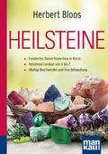 Abbildung von: Heilsteine. Kompakt-Ratgeber - Mankau Verlag