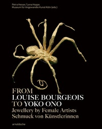 Abbildung von: Von Louise Bourgeois bis Yoko Ono / From Louise Bourgeois to Yoko Ono - Arnoldsche
