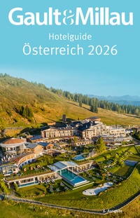 Abbildung von: Gault&Millau Hotelguide Österreich 2026 - KMH Media-Consulting