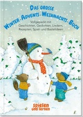 Cover: Das gro&szlig;e Winter-Advents-Weihnachts-Buch - Oberstebrink