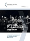 Cover: Zwischen Projektion und Reflexion - Hentrich und Hentrich Verlag Berlin