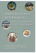 Cover: J&uuml;disches Leben in Schwaben - Hentrich und Hentrich Verlag Berlin