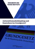 Cover: Antisemitismusbek&auml;mpfung und Staatsr&auml;son ins Grundgesetz? - Hentrich und Hentrich Verlag Berlin