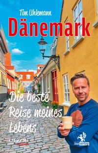 Abbildung von: Dänemark - Die beste Reise meines Lebens - Lau Verlag & Handel KG
