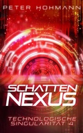 Cover: Schattennexus (Technologische Singularit&auml;t 4) - Nova MD