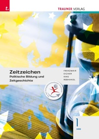 Abbildung von: Zeitzeichen - Politische Bildung und Zeitgeschichte 1 HAS - Trauner Verlag