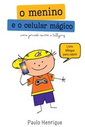 Cover: O Menino E O Celular Magico - Clube de Autores