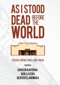 Cover: As I Stood Dead Before The World - PEN Uganda