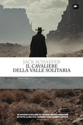 Cover: Il cavaliere della valle solitaria - Mattioli 1885