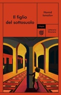 Cover: Il figlio del sottosuolo - Letteraria Straniera;Utopia Editore