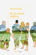Cover: De la misma madera - N&oacute;rdica Libros