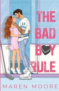 Cover: The Bad Boy Rule - Maren Moore