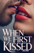 Cover: When We First Kissed - Bright Minds Books