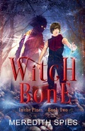 Cover: Witch Bone (In the Pines Book 2) - Meredith Spies
