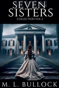 Cover: Seven Sisters Collection - M.L. Bullock
