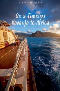 Abbildung von: On a Timeless Karanja to Africa - Titus Varughese