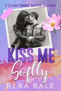 Cover: Kiss Me Softly - Reba Bale