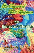 Cover: The Conquest of Real Happiness - JURANDIR PRIMO