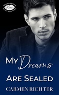 Cover: My Dreams Are Sealed (Sealed With a Kiss, #7) - Carmen Richter