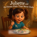 Cover: Juliette and the Dinner Plate That Never Ends (Kids Club, #2) - Andrew McLaren