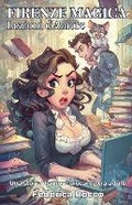 Cover: Firenze Magica. Lezioni d'Amore - Grey Key Press