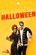 Cover: One Freaked Up Halloween (One Effed Up Holiday) - Claire Raye