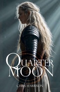 Cover: Quarter Moon - C Harrison