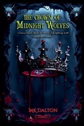 Cover: The Crown of Midnight Wolves - MK Dalton