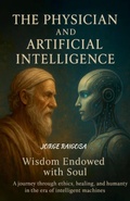 Cover: The Physician and Artificial Intelligence - JORGE RAIGOSA