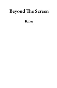 Enlarge image Cover: Beyond The Screen - Bailey